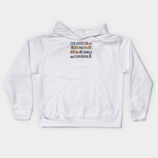 No Shelf Control Kids Hoodie